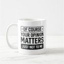 Search for opinionated mugs Sarcasm