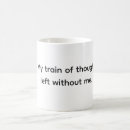 Search for funny thoughts mugs Quote