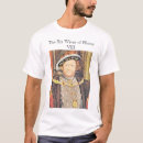 Search for henry viii tshirts Catherine howard