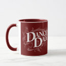Search for dance dad mugs Father