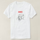 Recherche de genius tshirts Mème
