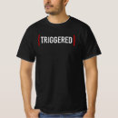 Search for trigger mens tshirts meme