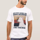 Search for bourbon tshirts Dogs