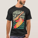 Search for surf inspired tshirts Surfer