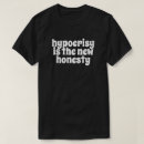 Recherche de hypocrisie tshirts Humour