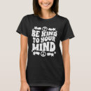 Search for be kind tshirts Self