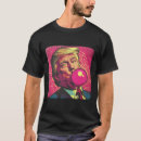 Search for bubble gum tshirts Vote