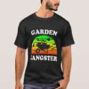 Search for garden sayings tshirts Flowers