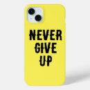 Search for never iphone cases Never give up
