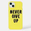 Search for never iphone cases Never give up