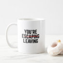 Search for escaping mugs Coworker leaving