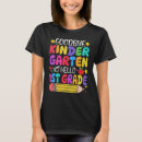 Search for first grade graduation tshirts Kindergarten