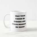 Search for funny monday mugs Caffeine addict