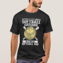 Search for softball catcher tshirts Dad