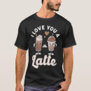 Search for latte love tshirts Couple