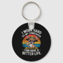 Search for i work hard keychains Better