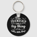 Search for friendship quotes keychains Funny