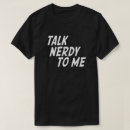 Search for talk nerdy to me tshirts I love nerds