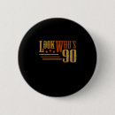 Search for 90 year old buttons Years