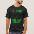 Search for e bike tshirts Like
