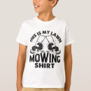 Search for lawn mower kids tshirts Mowing