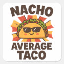 Search for funny nacho stickers Cinco de mayo