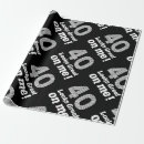 Search for funny 40th birthday wrapping paper Forty