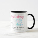 Search for quilting quotes mugs Fun
