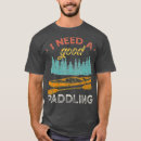 Search for kayak fishing tshirts Climbing