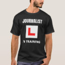 Search for journalist tshirts Occupation