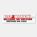 Search for anti welfare bumper stickers Funny