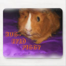 Search for guinea pig mousepads Piggy