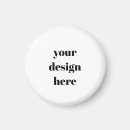 Search for print on demand magnets Or customize