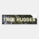 Search for tree hugger bumper stickers Environmentalist
