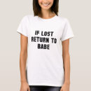 Search for if lost return to tshirts Matching