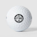 Search for funny retirement golf balls Retired