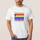 Search for god loves everyone tshirts Gay