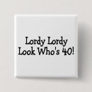 Search for lordy lordy look whos 40 Over the hill