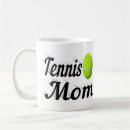 Search for tennis mom mugs Sports