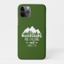 Search for mountains are calling iphone cases Camping