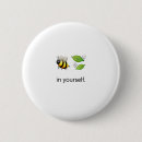 Search for funny bee buttons Pun