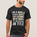 Search for doula tshirts Birth