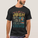 Search for josh tshirts Screwed