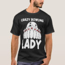 Search for bowling grandma tshirts Bowlers