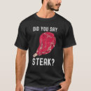 Search for raw meat tshirts Beef