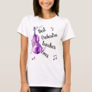 Search for orchestra tshirts Music teacher