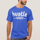 Search for fun gym tshirts Hustle