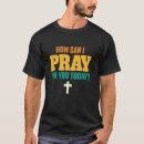 Search for can i pray for you tshirts Vintage
