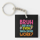 Search for show your working keychains Teacher