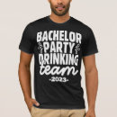 Search for drinking team tshirts Bachelor party